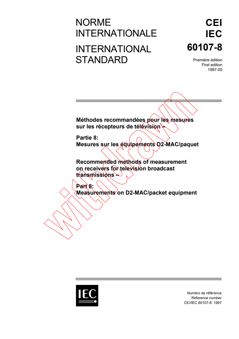 IEC 60107-8:1997 - Recommended methods of measurement on receivers for television broadcast transmissions - Part 8: Measurements on D2-MAC/packet equipment
Released:6/5/1997
Isbn:2831838878