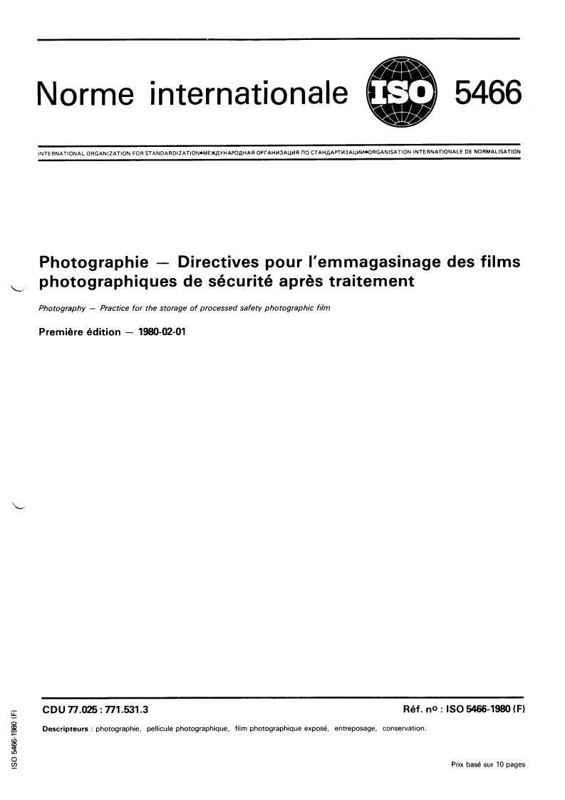 ISO 5466:1980 - Photography — Practice for the storage of processed safety photographic film
Released:2/1/1980
