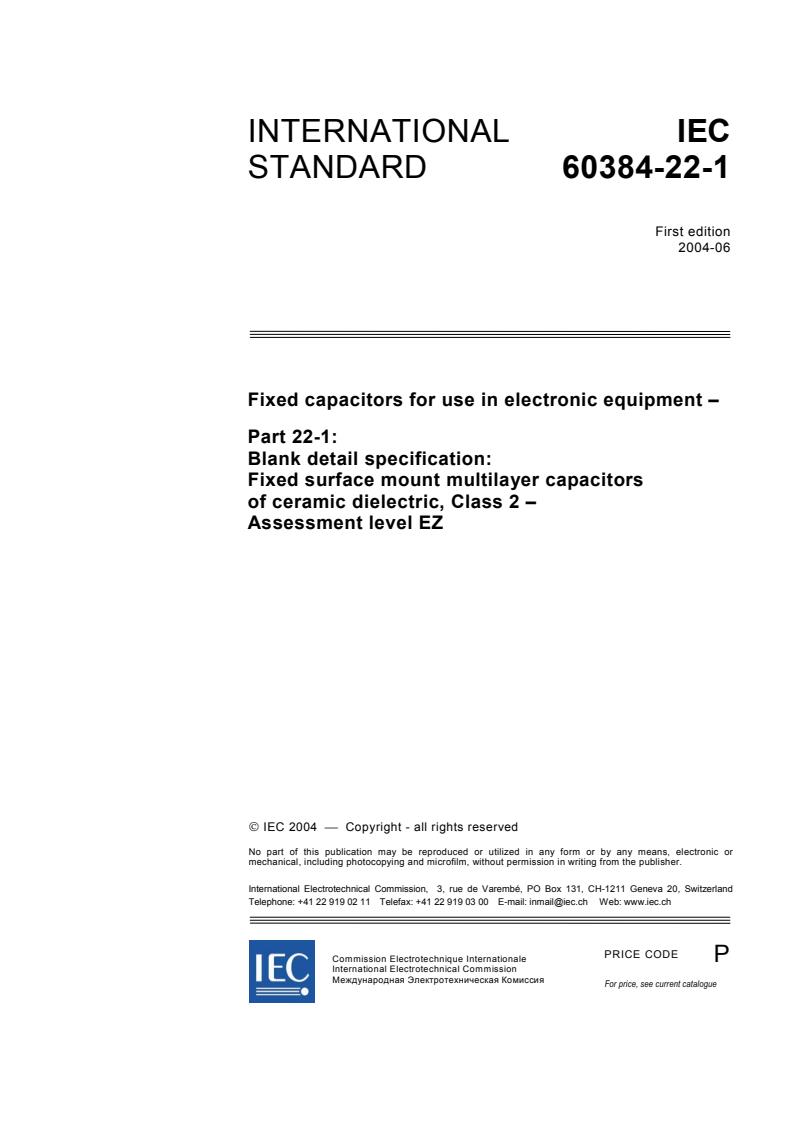 IEC 60384-22-1:2004 - Fixed capacitors for use in electronic equipment - Part 22-1: Blank detail specification: Fixed surface mount multilayer capacitors of ceramic dielectric, Class 2 - Assessment level EZ