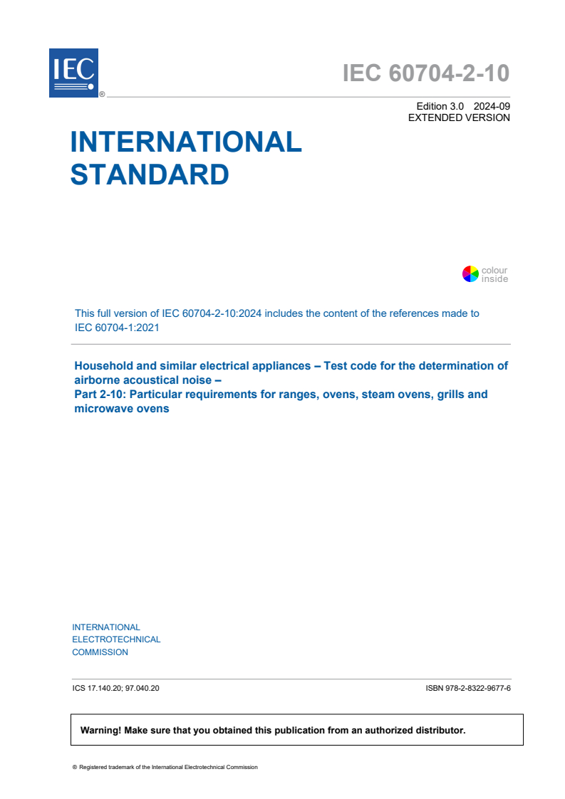 IEC 60704-2-10:2024 EXV - Household and similar electrical appliances - Test code for the determination of airborne acoustical noise - Part 2-10: Particular requirements for ranges, ovens, steam ovens, grills and microwave ovens
Released:3. 09. 2024
Isbn:9782832296776