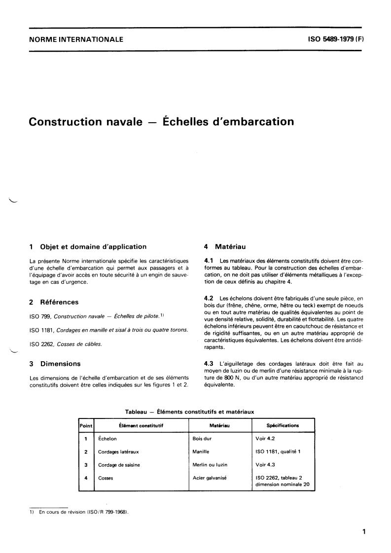 ISO 5489:1979 - Shipbuilding — Embarkation ladders
Released:11/1/1979