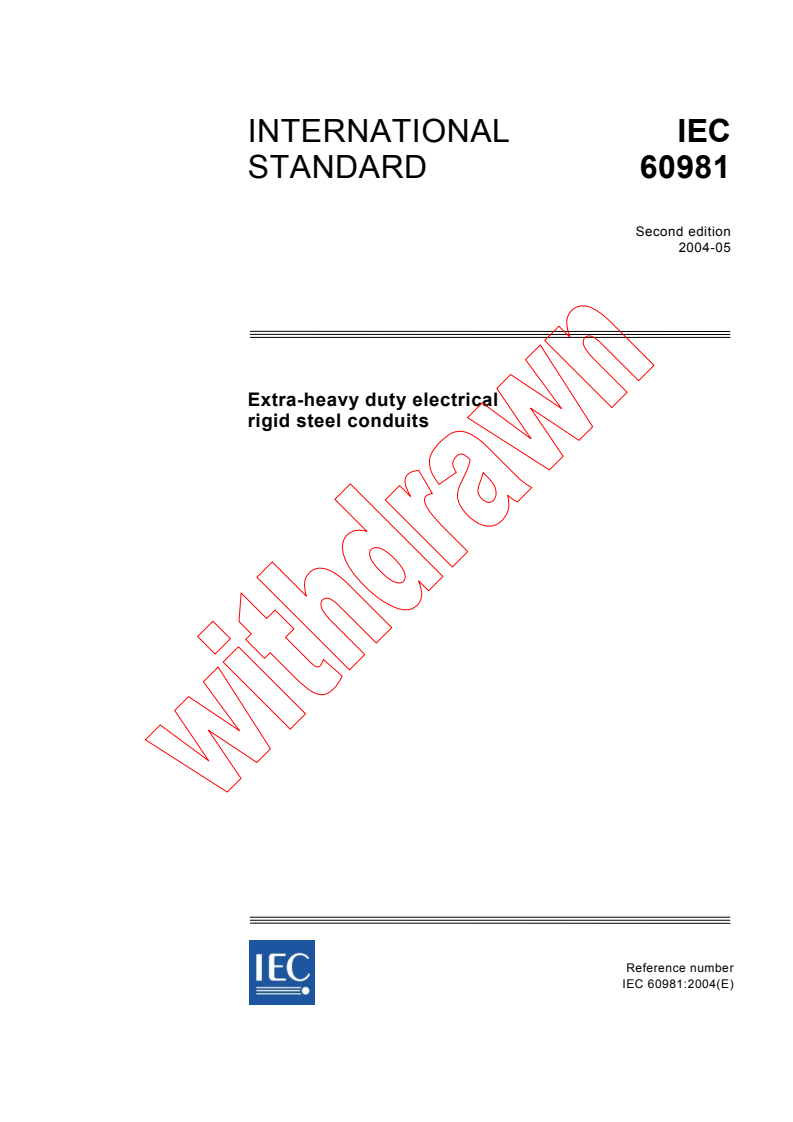IEC 60981:2004 - Extra heavy-duty electrical rigid steel conduits
Released:5/18/2004
Isbn:2831875072