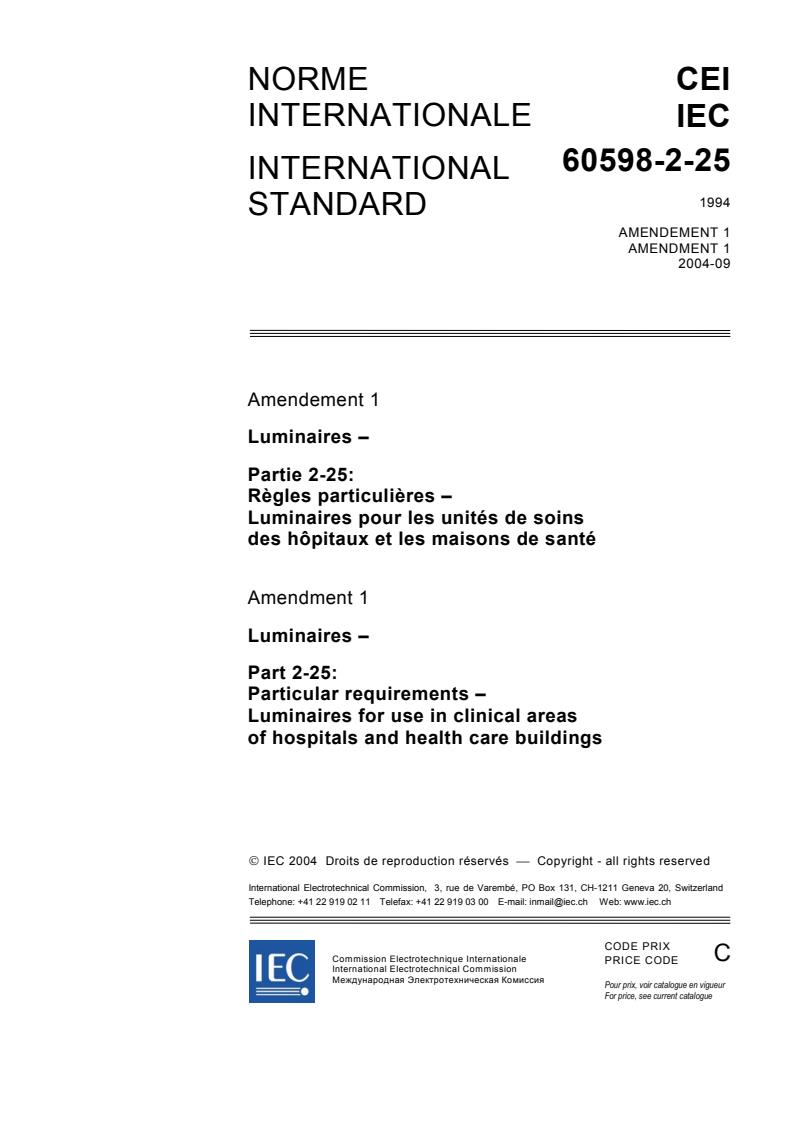 IEC 60598-2-25:1994/AMD1:2004 - Amendment 1 - Luminaires - Part 2-25: Particular requirements - Luminaires for use in clinical areas of hospitals and health care buildings
