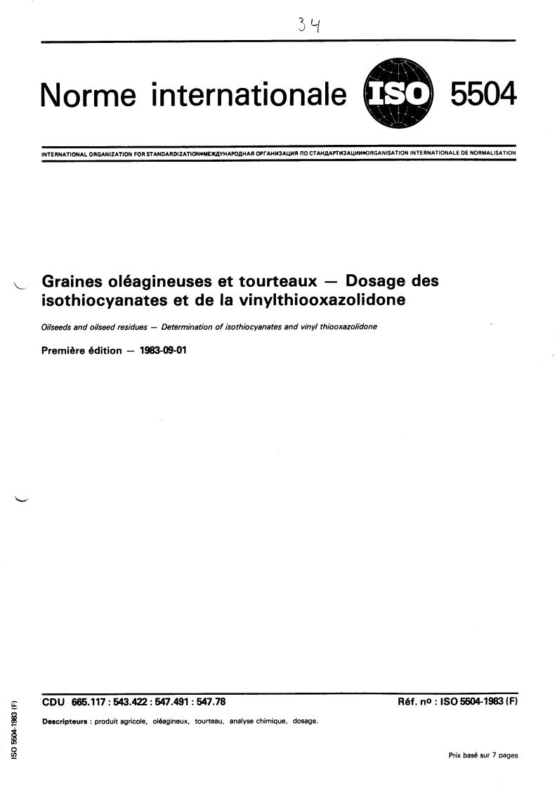 ISO 5504:1983 - Oilseeds and oilseed residues — Determination of isothiocyanates and vinyl thiooxazolidone
Released:9/1/1983