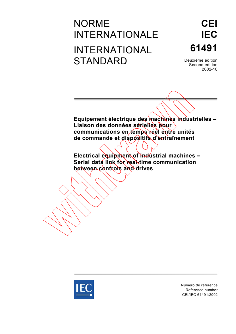 IEC 61491:2002 - Electrical equipment of industrial machines - Serial data link for real-time communication between controls and drives
Released:10/18/2002
Isbn:2831866499