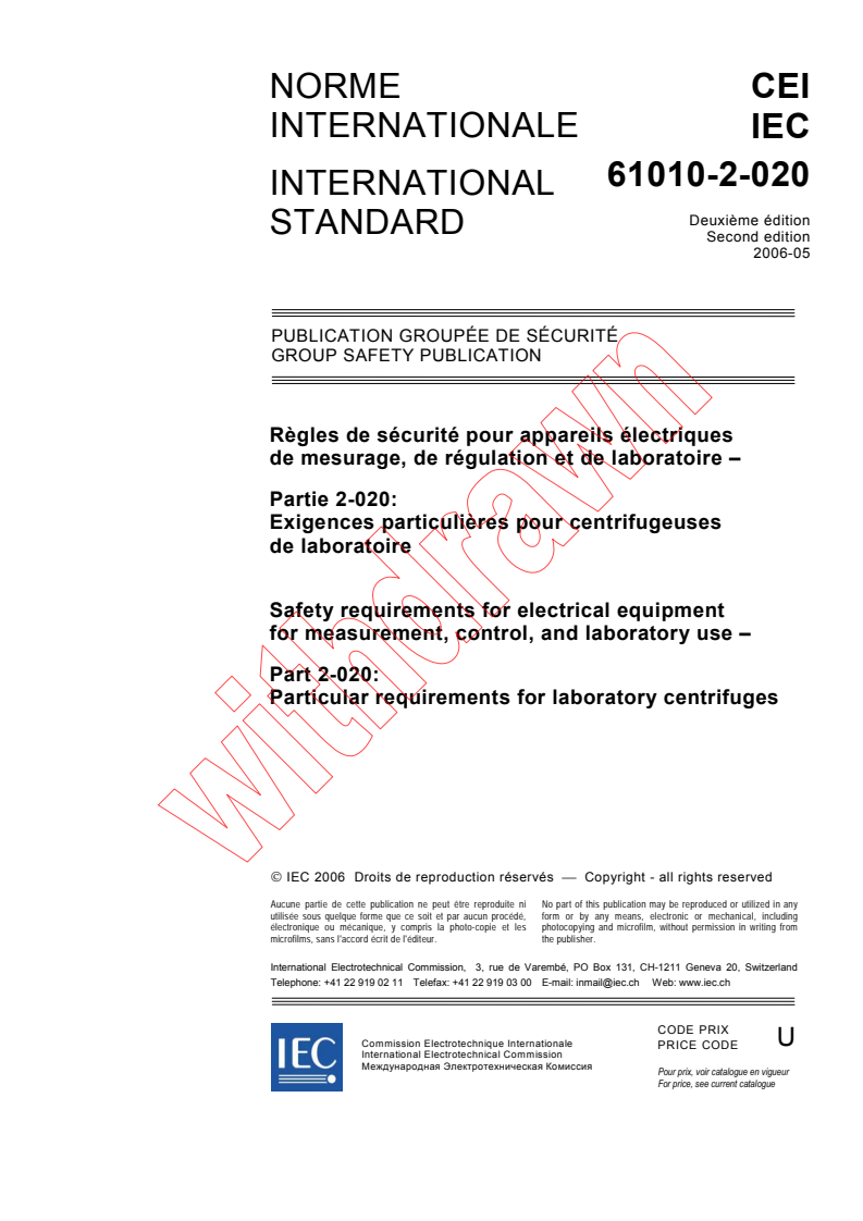 IEC 61010-2-020:2006 - Safety requirements for electrical equipment for measurement, control, and laboratory use - Part 2-020: Particular requirements for laboratory centrifuges
Released:5/24/2006
Isbn:2831886724