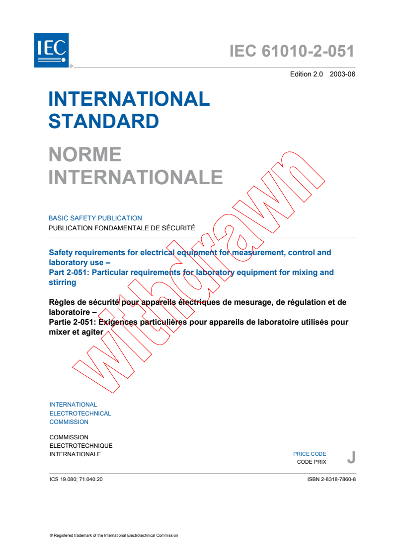 IEC 61010-2-051:2003 - Safety requirements for electrical equipment for measurement, control, and laboratory use - Part 2-051: Particular requirements for laboratory equipment for mixing and stirring
Released:6/18/2003
Isbn:2831878608