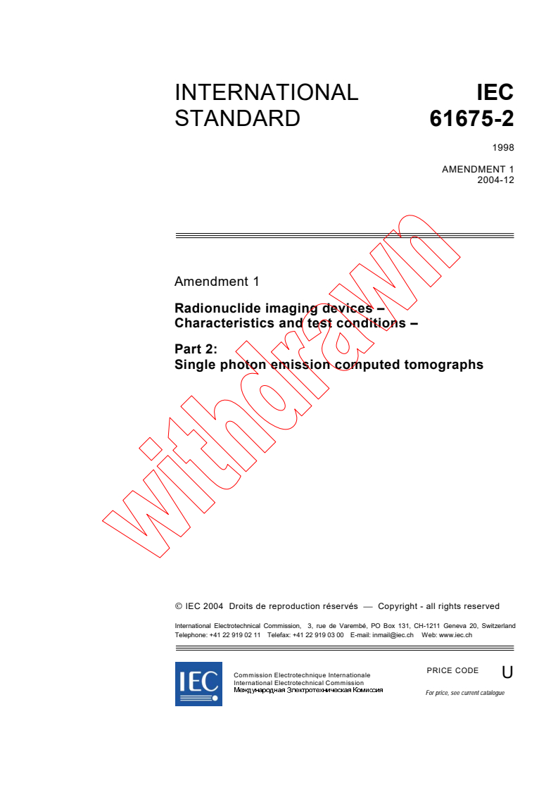IEC 61675-2:1998/AMD1:2004 - Amendment 1 - Radionuclide imaging devices - Characteristics and test conditions - Part 2: Single photon emission computed tomographs
Released:12/15/2004
Isbn:2831877792