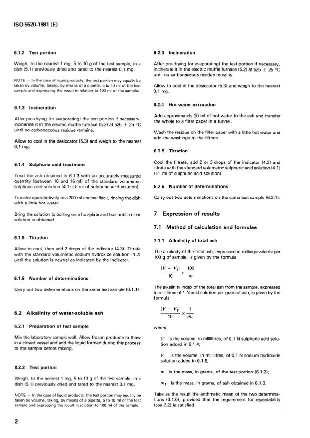 SIST ISO 5520:1995 ISO 5520:1981 - Fruits, vegetables and derived products — Determination of alkalinity of total ash and of water-soluble ash
Released:8/1/1981 - Page 4 preview