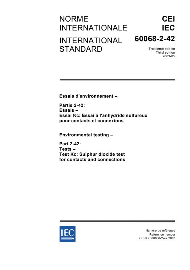 IEC 60068-2-42:2003 IEC 60068-2-42:2003 - Environmental testing - Part 2-42: Tests - Test Kc: Sulphur dioxide test for contacts and connections - Page 1 preview