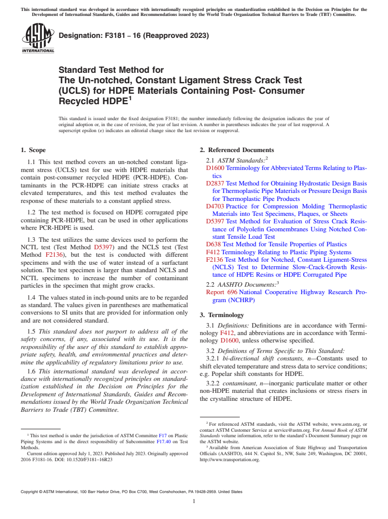 ASTM F3181-16(2023) - Standard Test Method for The Un-notched, Constant Ligament Stress Crack Test (UCLS)  for HDPE Materials Containing Post- Consumer Recycled HDPE