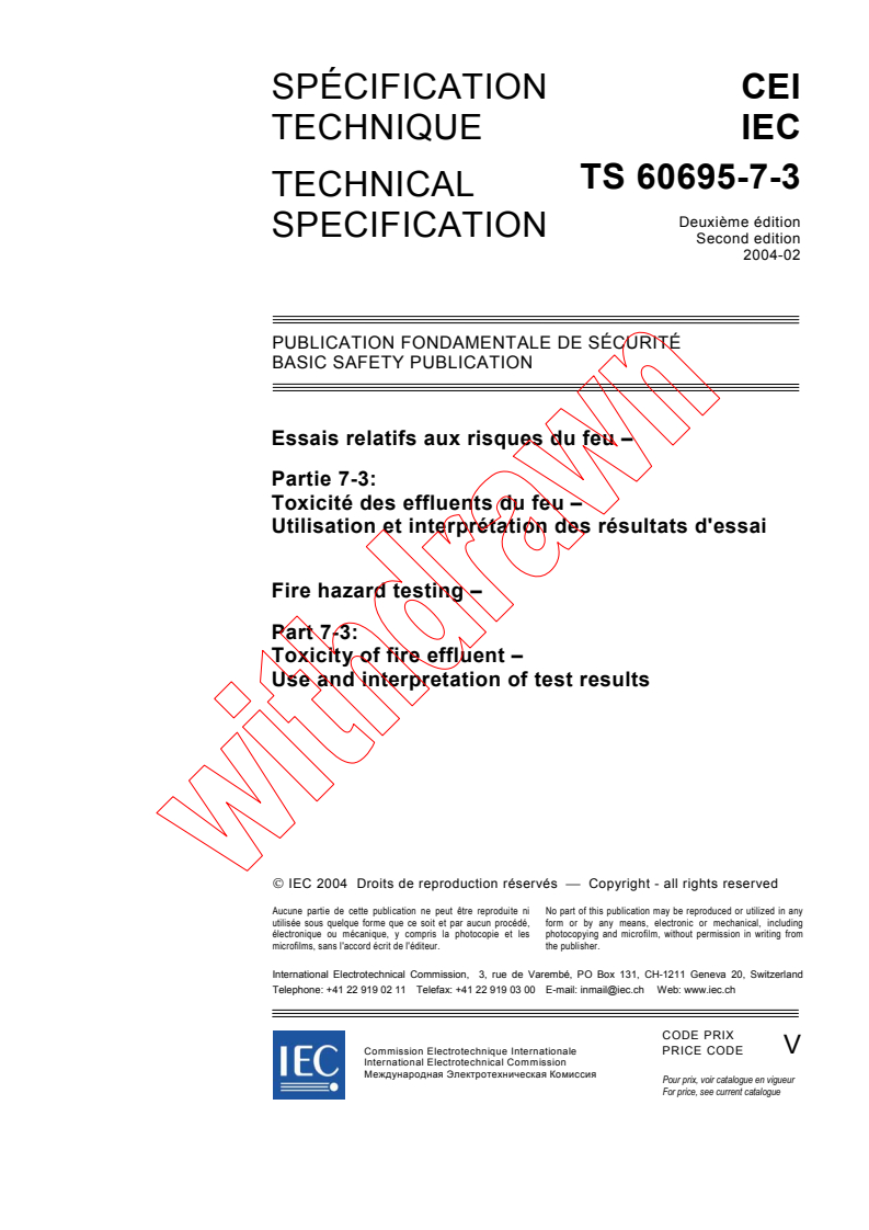IEC TS 60695-7-3:2004 - Fire hazard testing - Part 7-3: Toxicity of fire effluent - Use and interpretation of test results
Released:2/11/2004
Isbn:2831874181
