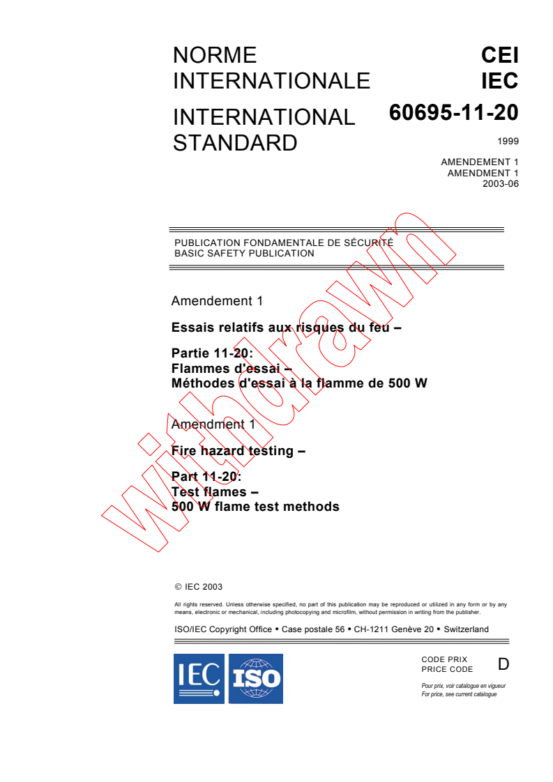 IEC 60695-11-20:1999/AMD1:2003 - Amendment 1 - Fire hazard testing - Part 11-20: Test flames - 500 W flame test methods
Released:6/26/2003
Isbn:2831870798