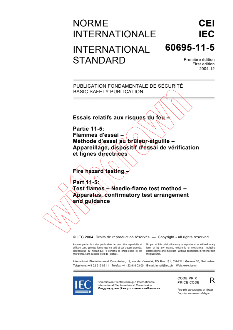 IEC 60695-11-5:2004 - Fire hazard testing - Part 11-5: Test flames - Needle-flame test method - Apparatus, confirmatory test arrangement and guidance
Released:12/14/2004
Isbn:2831877830