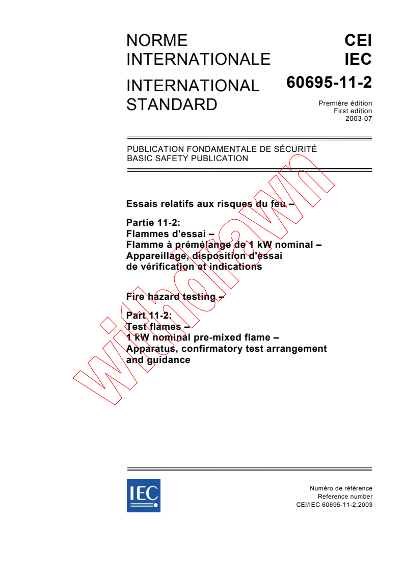 IEC 60695-11-2:2003 - Fire hazard testing - Part 11-2: Test flames - 1 kW nominal pre-mixed flame - Apparatus, confirmatory test arrangement and guidance
Released:7/23/2003
Isbn:2831871387