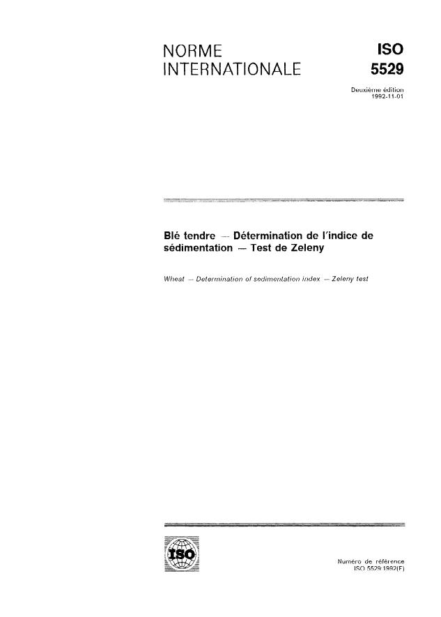 ISO 5529:1992 - Blé tendre -- Détermination de l'indice de sédimentation -- Test de Zeleny