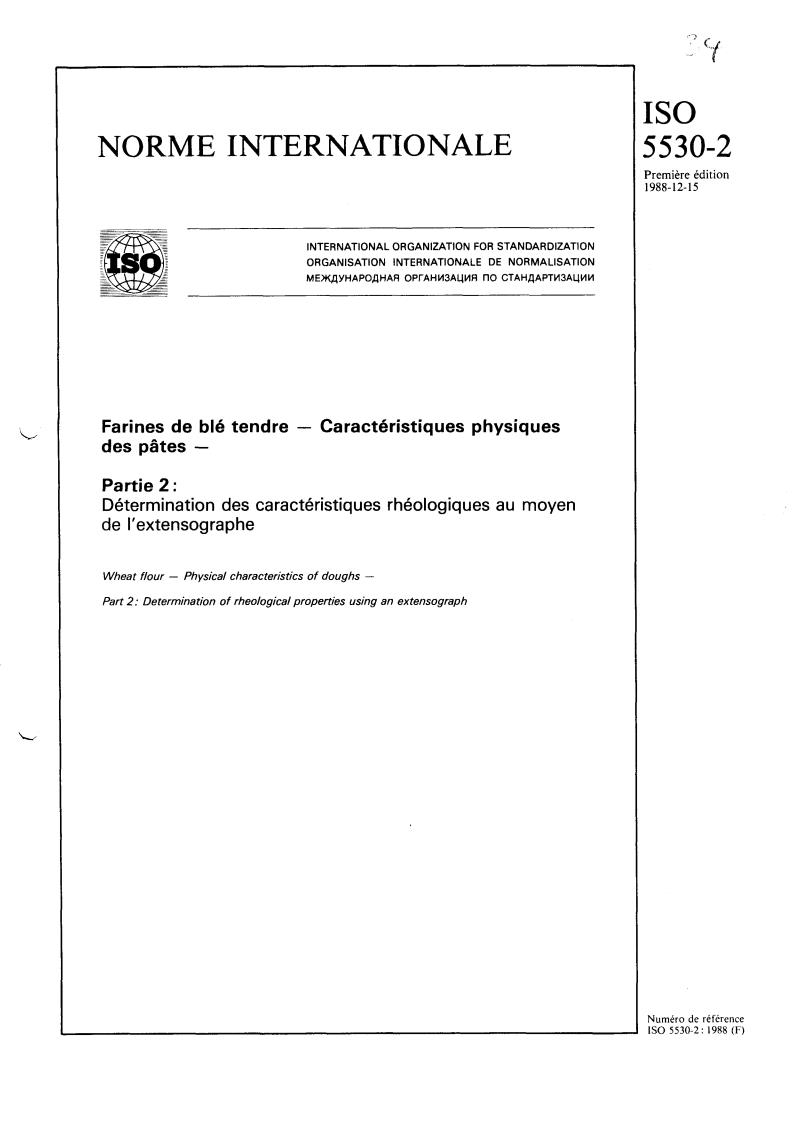 ISO 5530-2:1988 - Wheat flour — Physical characteristics of doughs — Part 2: Determination of rheological properties using an extensograph
Released:12/29/1988