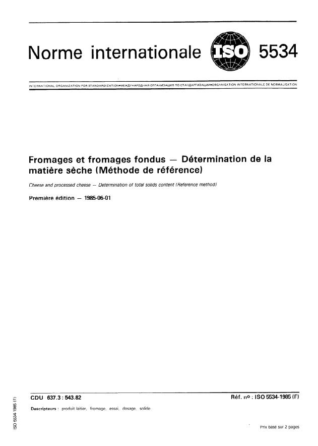 ISO 5534:1985 - Fromages et fromages fondus -- Détermination de la matiere seche (Méthode de référence)