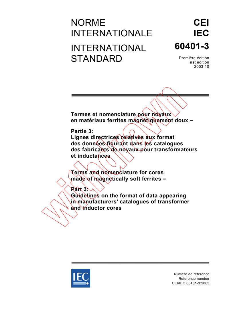 IEC 60401-3:2003 - Terms and nomenclature for cores made of magnetically soft  ferrites - Part 3: Guidelines on the format of data appearing in manufacturers' catalogues of transformer and inductor cores
Released:10/8/2003
Isbn:2831871913
