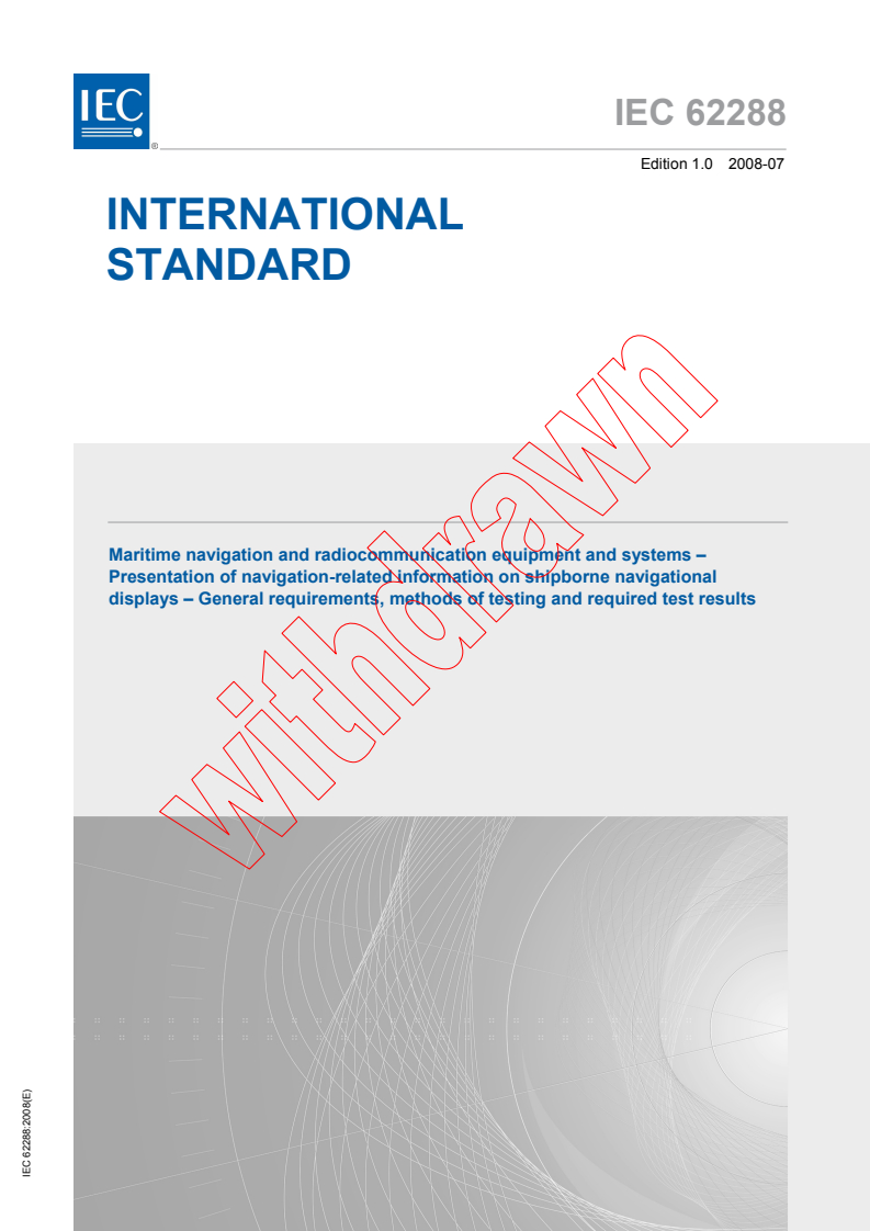 IEC 62288:2008 - Maritime navigation and radiocommunication equipment and systems - Presentation of navigation-related information on shipborne navigational displays - General requirements, methods of testing and required test results
Released:7/25/2008
Isbn:2831899354