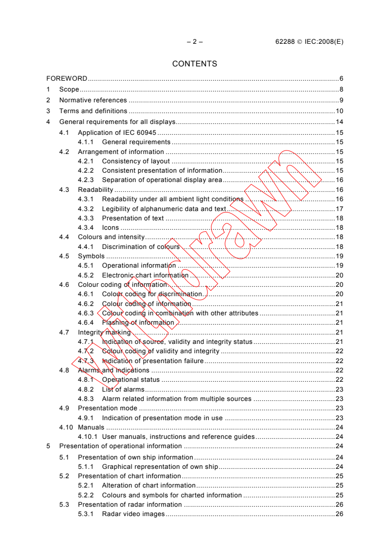 IEC 62288:2008 IEC 62288:2008 - Maritime navigation and radiocommunication equipment and systems - Presentation of navigation-related information on shipborne navigational displays - General requirements, methods of testing and required test results
Released:7/25/2008
Isbn:2831899354 - Page 4 preview