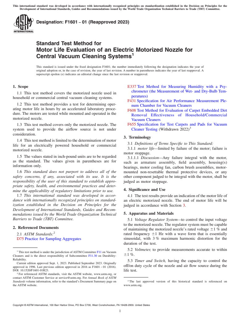 ASTM F1601-01(2023) - Standard Test Method for  Motor Life Evaluation of an Electric Motorized Nozzle for Central  Vacuum Cleaning Systems