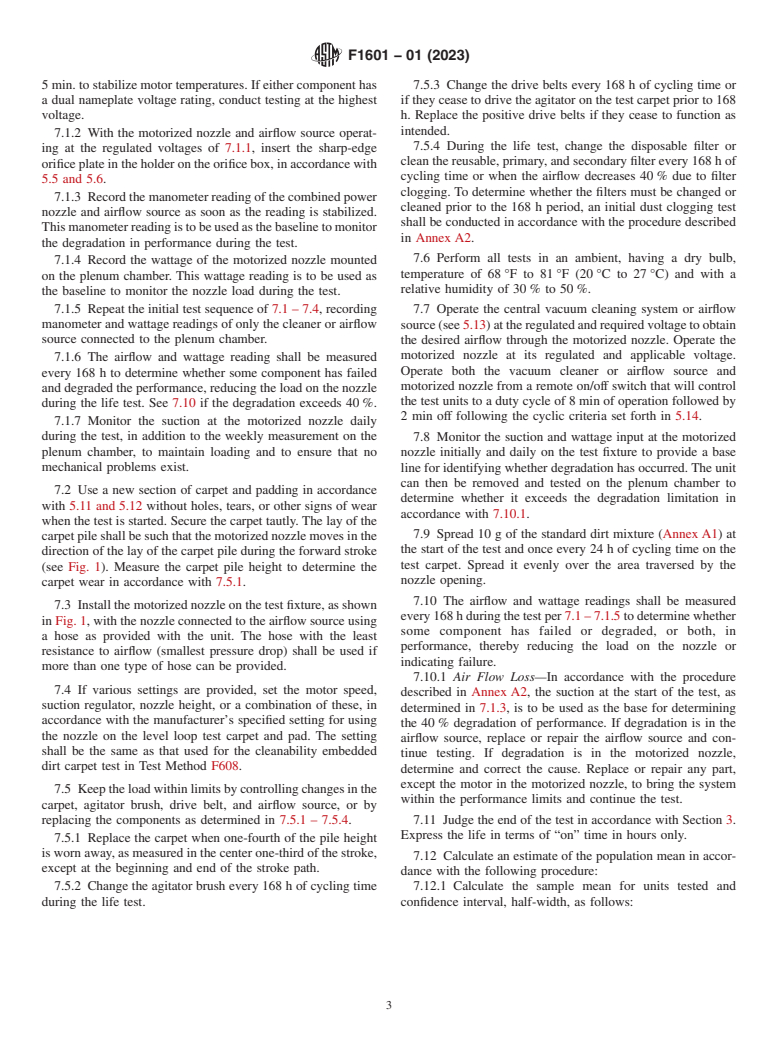 ASTM F1601-01(2023) - Standard Test Method for  Motor Life Evaluation of an Electric Motorized Nozzle for Central  Vacuum Cleaning Systems