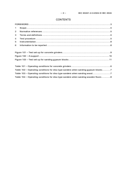 IEC 63241-2-3:2024 - Electric motor-operated tools - Dust measurement procedure - Part 2-3: Particular requirements for hand-held concrete grinders and disc-type sanders
Released:8. 08. 2024
Isbn:9782832294635 - Page 4 preview