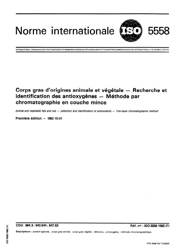 ISO 5558:1982 - Corps gras d'origines animale et végétale -- Recherche et identification des antioxygenes -- Méthode par chromatographie en couche mince