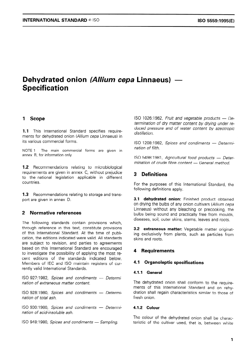 ISO 5559:1995 - Dehydrated onion (Allium cepa Linnaeus) — Specification
Released:8/17/1995