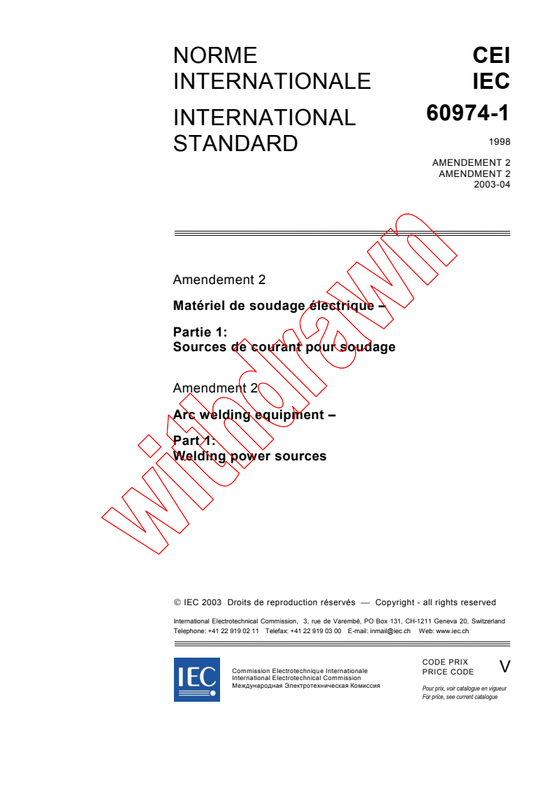IEC 60974-1:1998/AMD2:2003 - Amendment 2 - Arc welding equipment - Part 1: Welding power sources
Released:4/28/2003
Isbn:2831869560