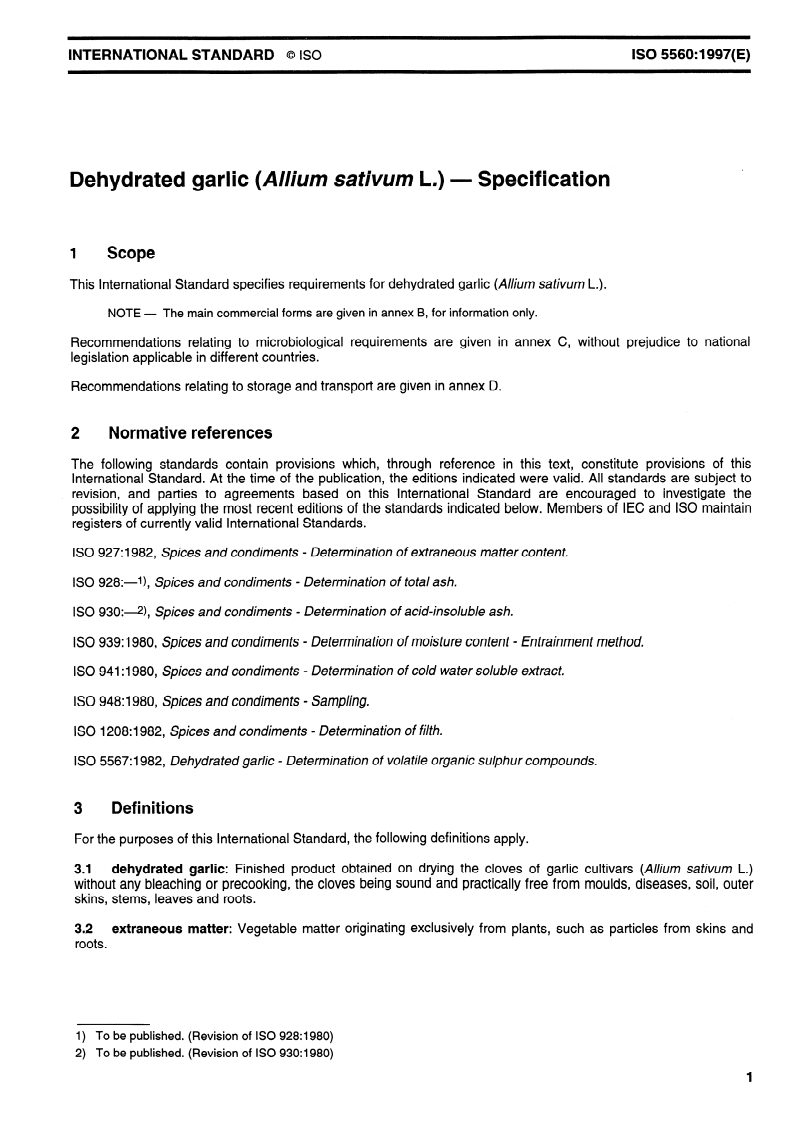 ISO 5560:1997 - Dehydrated garlic (Allium sativum L.) — Specification
Released:7/24/1997