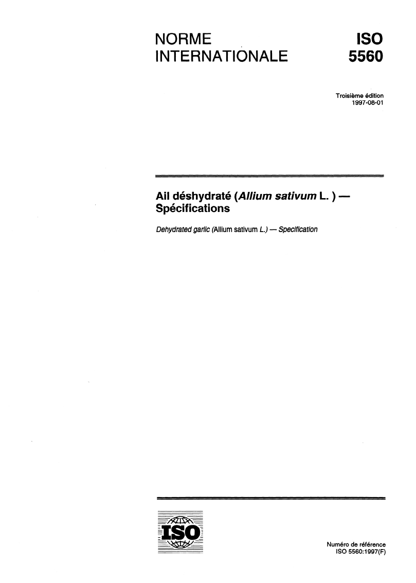 ISO 5560:1997 - Ail déshydraté (Allium sativum L.) — Spécifications
Released:7/24/1997