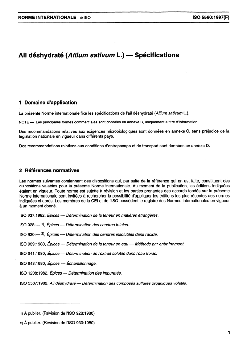 ISO 5560:1997 - Ail déshydraté (Allium sativum L.) — Spécifications
Released:7/24/1997