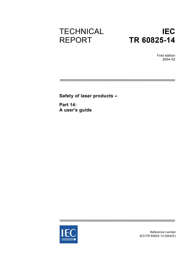 IEC TR 60825-14:2004 - Safety of laser products - Part 14: A user's guide
