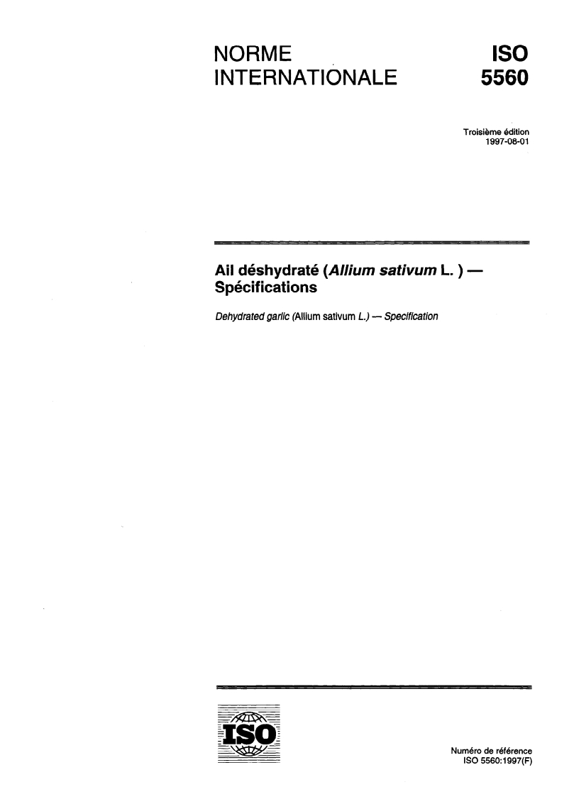 ISO 5560:1997 - Ail déshydraté (Allium sativum L.) — Spécifications
Released:7/24/1997