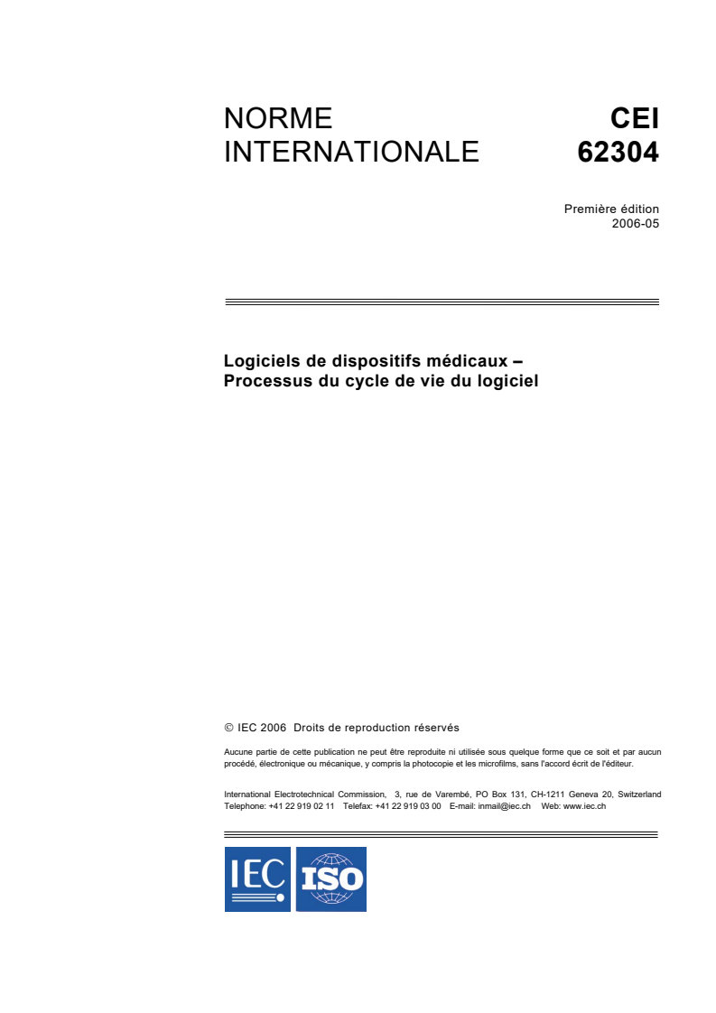 IEC 62304:2006 - Logiciels de dispositifs médicaux - Processus du cycle de vie du logiciel
Released:5/9/2006