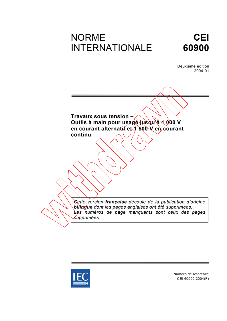 IEC 60900:2004 - Travaux sous tension - Outils à main pour usage jusqu'à 1 000 V en courant alternatif et 1 500 V en courant continu
Released:1/8/2004