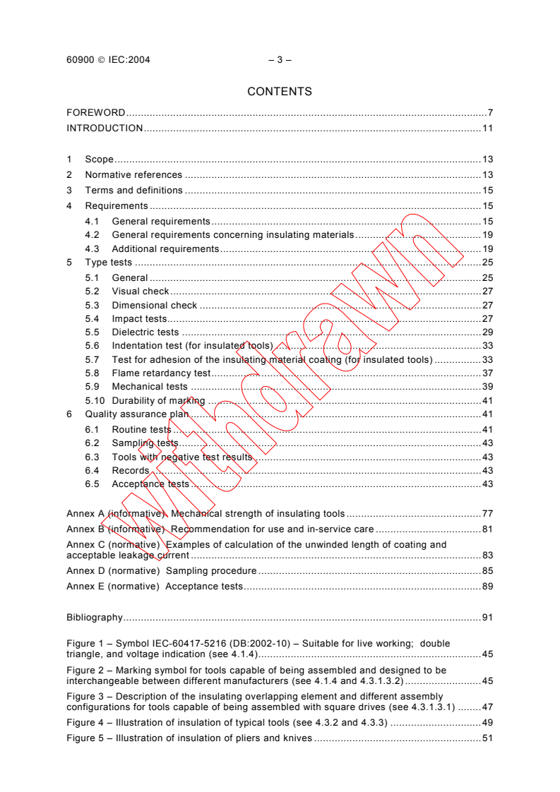 IEC 60900:2004 IEC 60900:2004 - Live working - Hand tools for use up to 1000 V a.c. and 1500 V d.c.
Released:1/8/2004 - Page 4 preview