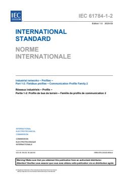 IEC 61784-1-2:2023 - Industrial networks - Profiles - Part 1-2: Fieldbus profiles - Communication Profile Family 2
Released:3/22/2023 - Page 3 preview