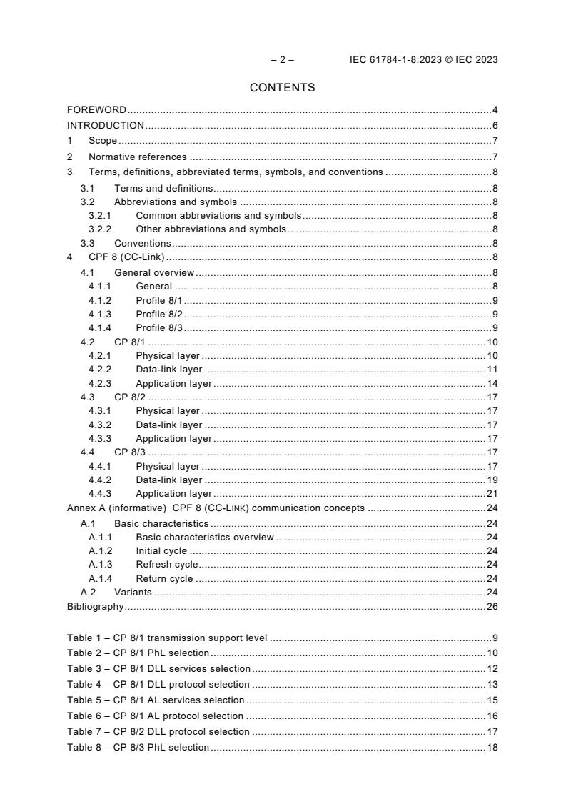 IEC 61784-1-8:2023 IEC 61784-1-8:2023 - Industrial networks - Profiles - Part 1-8: Fieldbus profiles - Communication Profile Family 8
Released:3/21/2023 - Page 4 preview