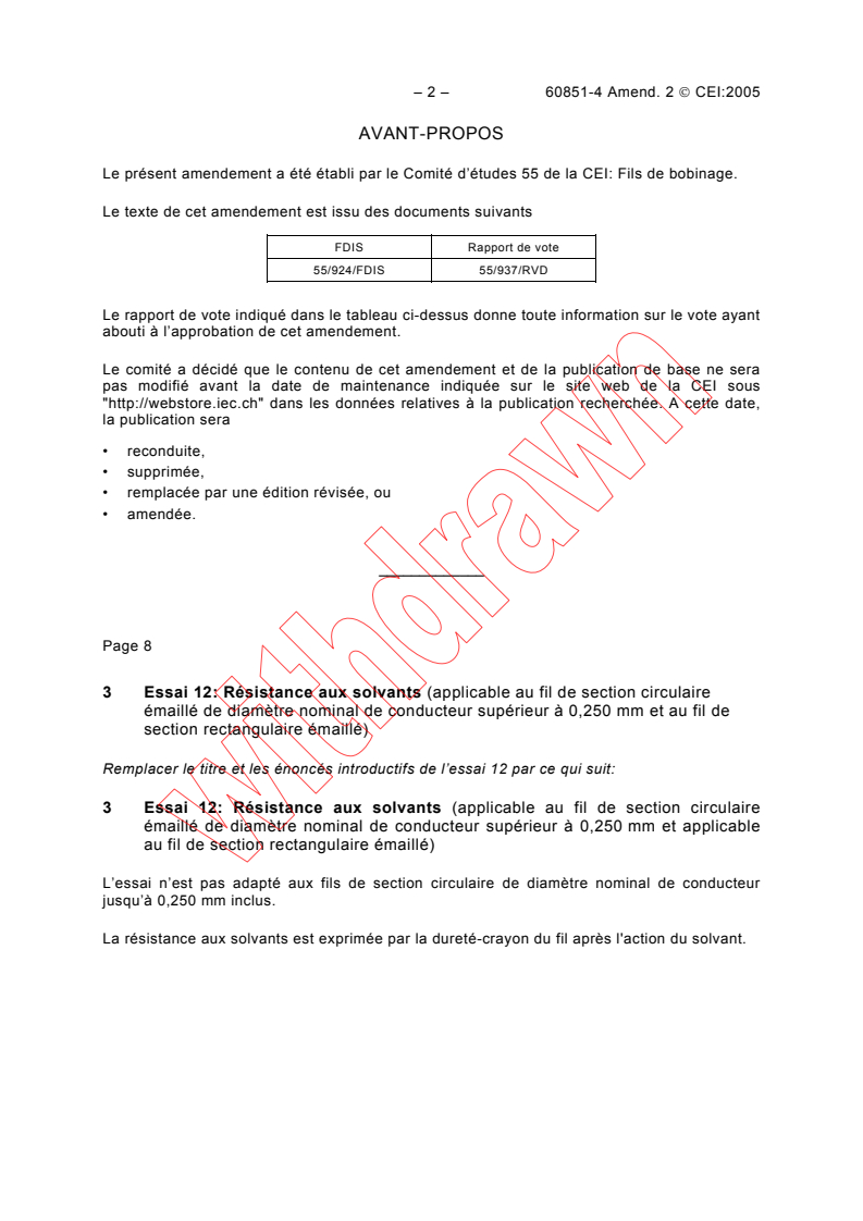 IEC 60851-4:1996/AMD2:2005 IEC 60851-4:1996/AMD2:2005 - Amendment 2 - Winding wires - Test methods - Part 4: Chemical properties
Released:1/27/2005 - Page 2 preview