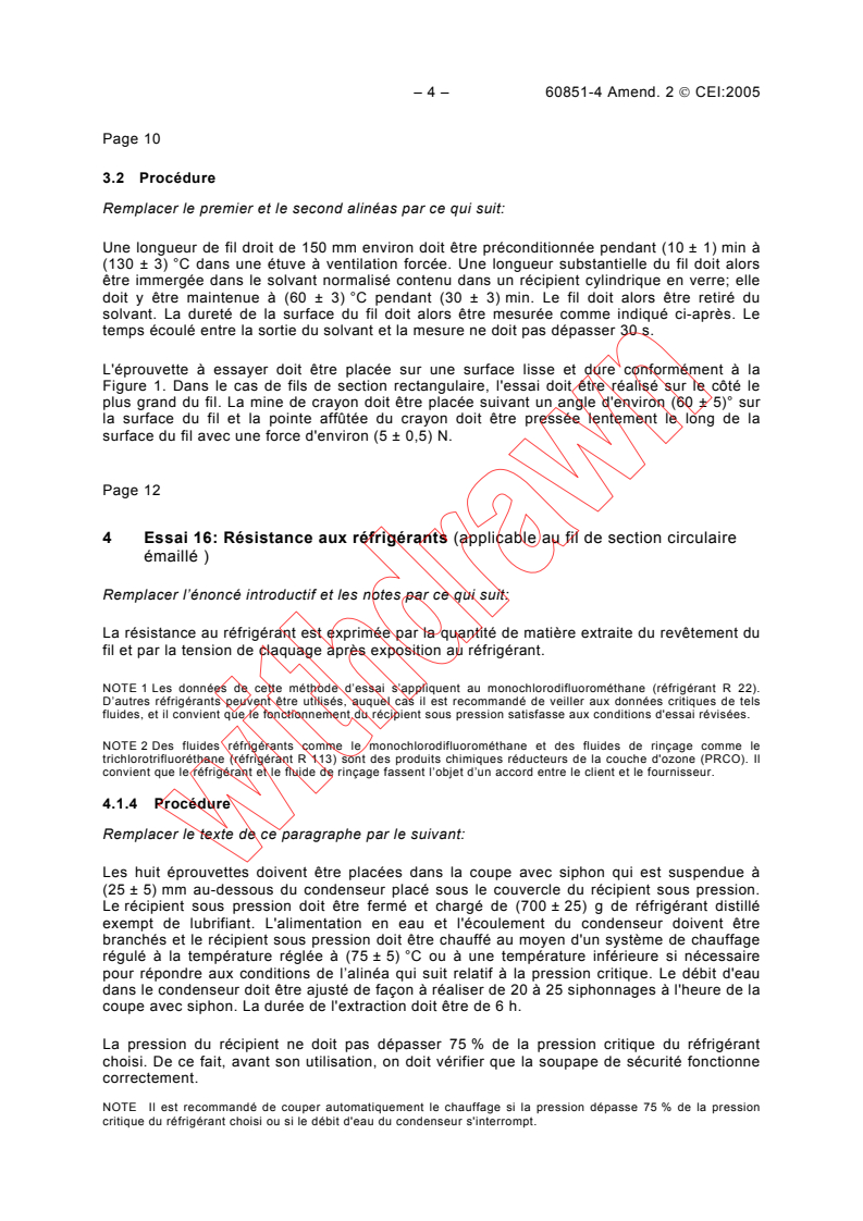 IEC 60851-4:1996/AMD2:2005 IEC 60851-4:1996/AMD2:2005 - Amendment 2 - Winding wires - Test methods - Part 4: Chemical properties
Released:1/27/2005 - Page 4 preview
