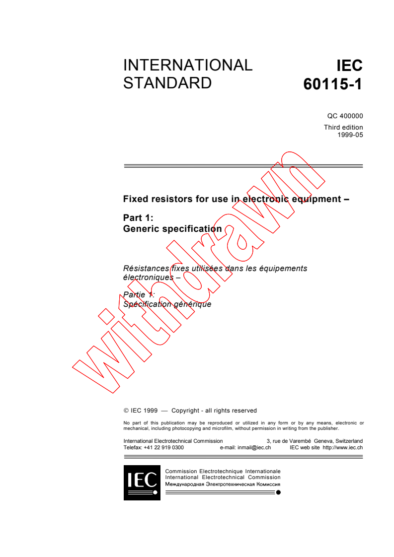 IEC 60115-1:1999 - Fixed resistors for use in electronic equipment - Part 1: Generic specification
Released:5/7/1999
Isbn:2831846854
