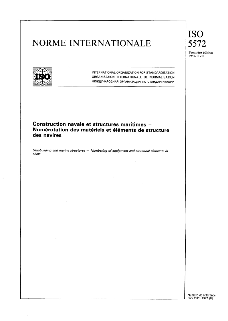 ISO 5572:1987 - Construction navale et structures maritimes — Numérotation des matériels et éléments de structure des navires
Released:10/15/1987