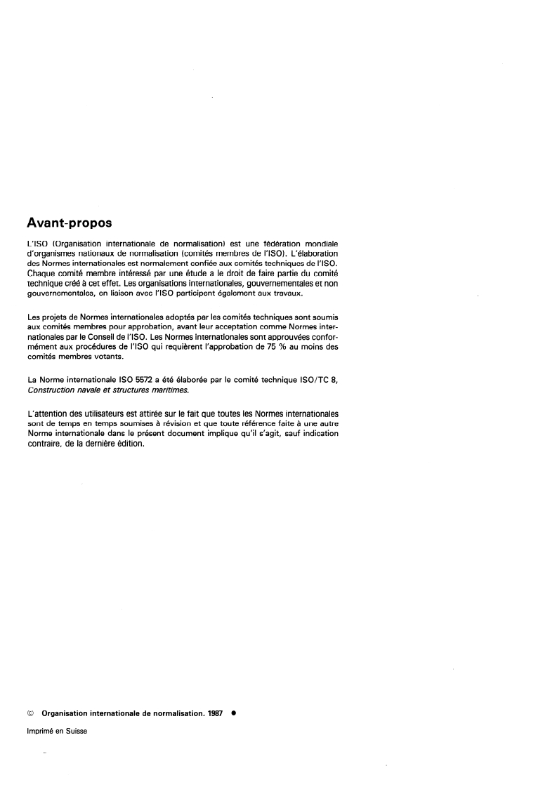 ISO 5572:1987 ISO 5572:1987 - Construction navale et structures maritimes — Numérotation des matériels et éléments de structure des navires
Released:10/15/1987 - Page 2 preview