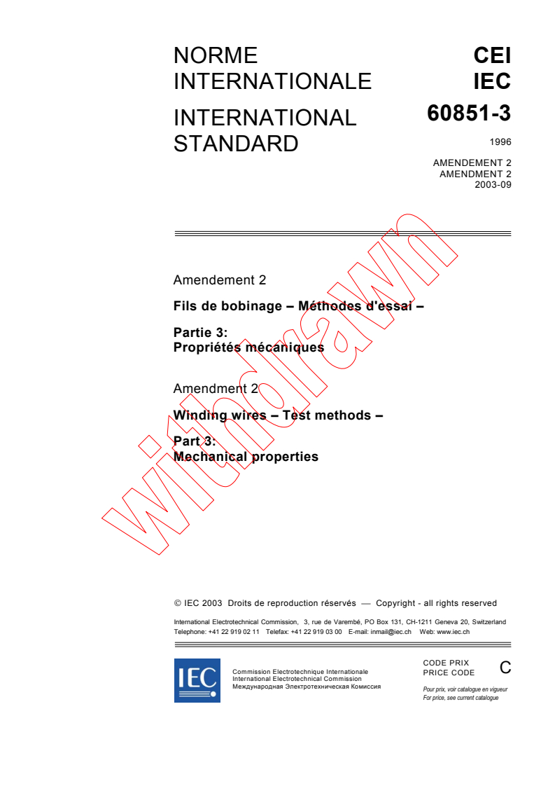 IEC 60851-3:1996/AMD2:2003 - Amendment 2 - Winding Wires - Test methods - Part 3: Mechanical properties
Released:9/29/2003
Isbn:2831871964
