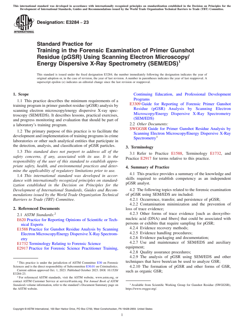 ASTM E3284-23 - Standard Practice for Training in the Forensic Examination of Primer Gunshot Residue  (pGSR) Using Scanning Electron Microscopy/Energy Dispersive X-Ray  Spectrometry (SEM/EDS)