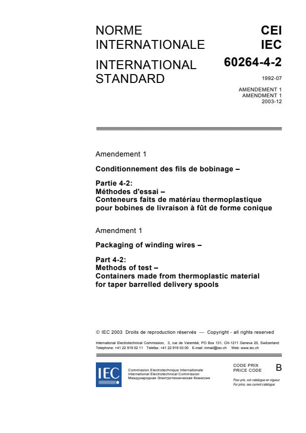 IEC 60264-4-2:1992/AMD1:2003 - Amendment 1 - Packaging of winding wires - Part 4-2: Methods of test - Containers made from thermoplastic material for taper barrelled delivery spools