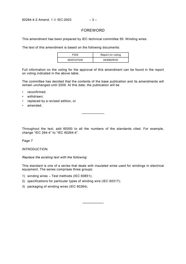 IEC 60264-4-2:1992/AMD1:2003 - Amendment 1 - Packaging of winding wires - Part 4-2: Methods of test - Containers made from thermoplastic material for taper barrelled delivery spools
